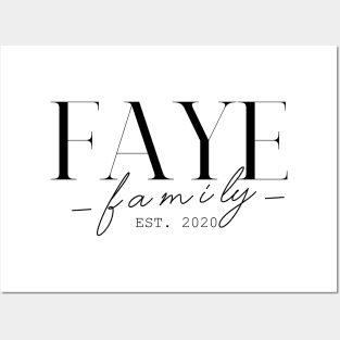 Faye Family EST. 2020, Surname, Faye Posters and Art